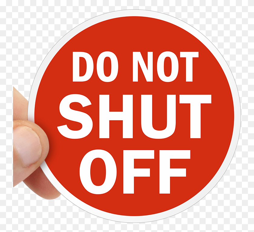 755x706 Do Not Shut Off Label Circle, Text, Face, Plant HD PNG Download