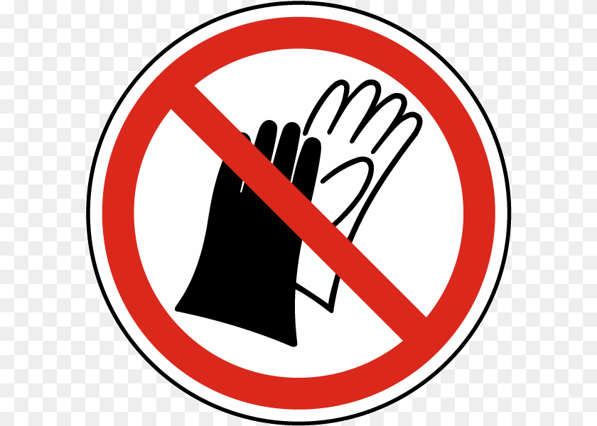 600x600 Do Not Wear Gloves Label J6817 Safety Signs Red Circle, Sign, Symbol, Road Sign, Clothing PNG