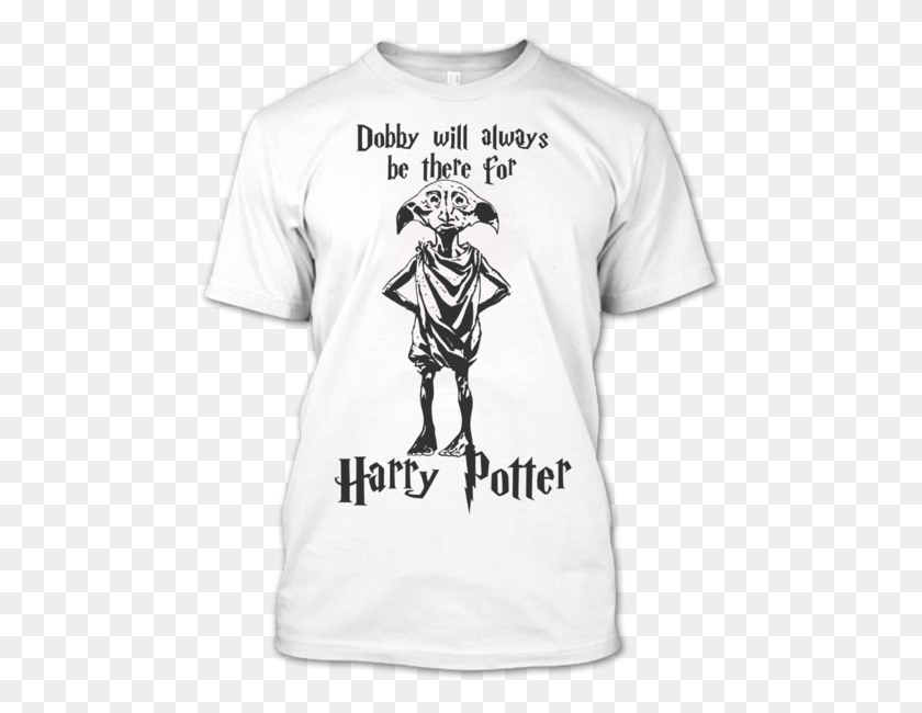 481x590 Dobby Will Always Be There For Harry Potter T Shirt Harry Potter Dobby T Shirt, Clothing, Apparel, T-shirt HD PNG Download