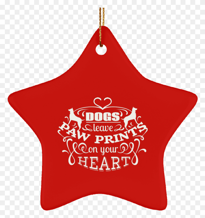 1076x1148 Dogs Leave Paw Prints On Your Heart Christmas Ornaments Christmas Ornament, Label, Text, Symbol HD PNG Download