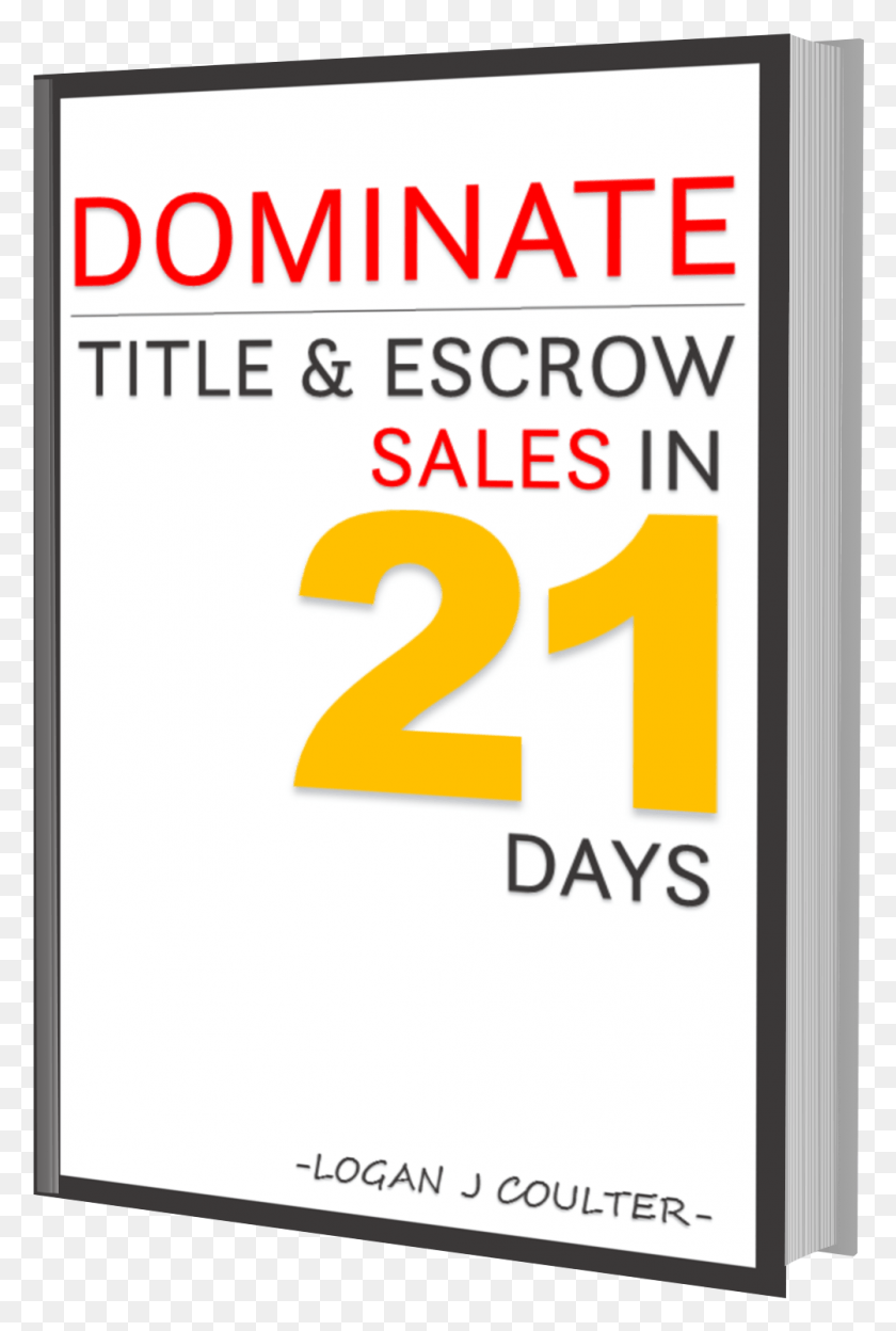 1003x1528 Dominate Title Amp Escrow Sales In 21 Days, Number, Symbol, Text HD PNG Download