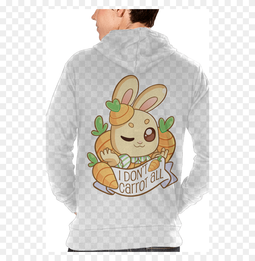 538x800 Don T Carrot All Bunny, Clothing, Apparel, Sweatshirt HD PNG Download