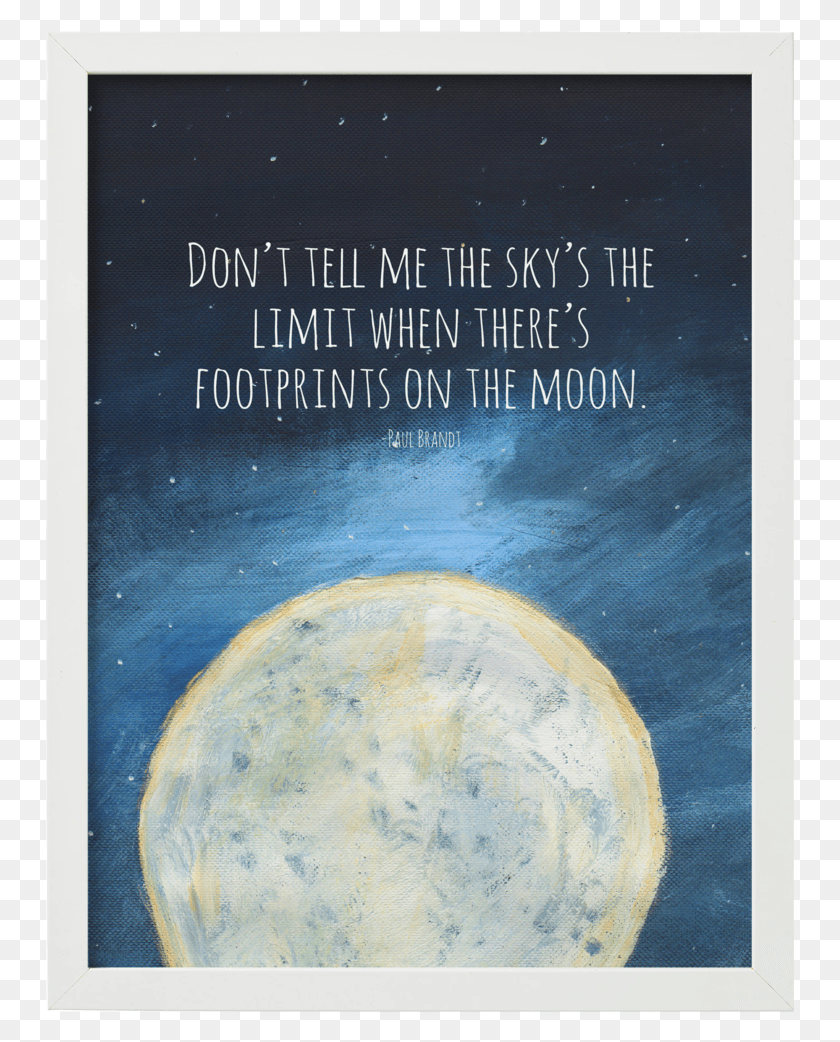 751x982 Don T Tell Me The Sky S The Limit When There Are Footprints Poster, Outer Space, Astronomy, Space HD PNG Download