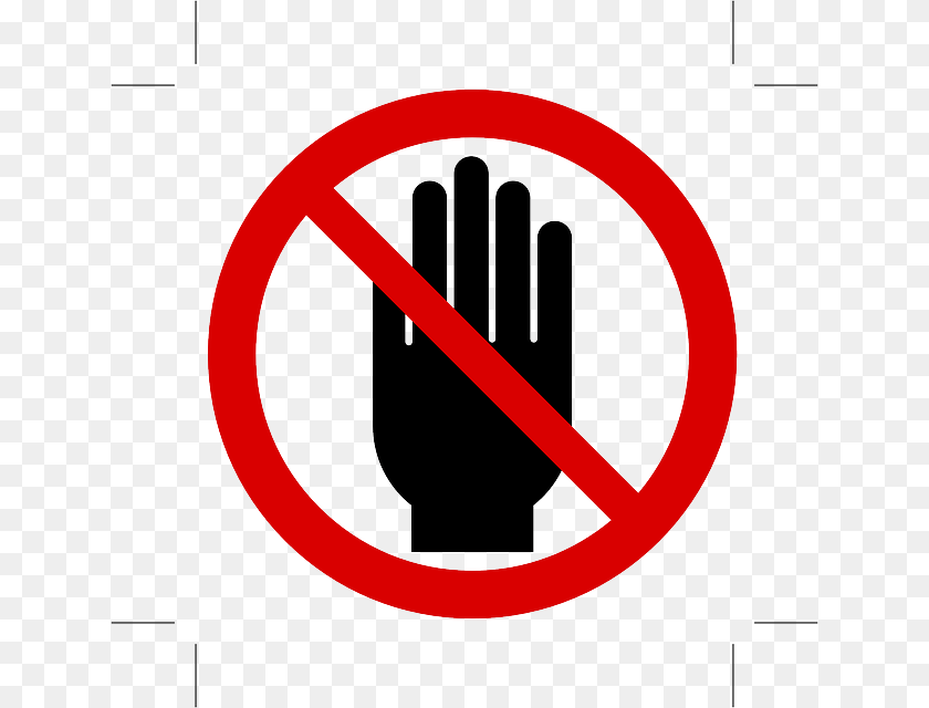 640x640 Donot Do Not Touch Sign Transparent, Symbol, Road Sign, Stopsign, Dynamite PNG