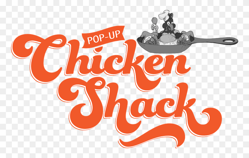 773x476 During It39s First Go Around The Chicken Shack Pop Up Calligraphy, Text, Alphabet, Label HD PNG Download