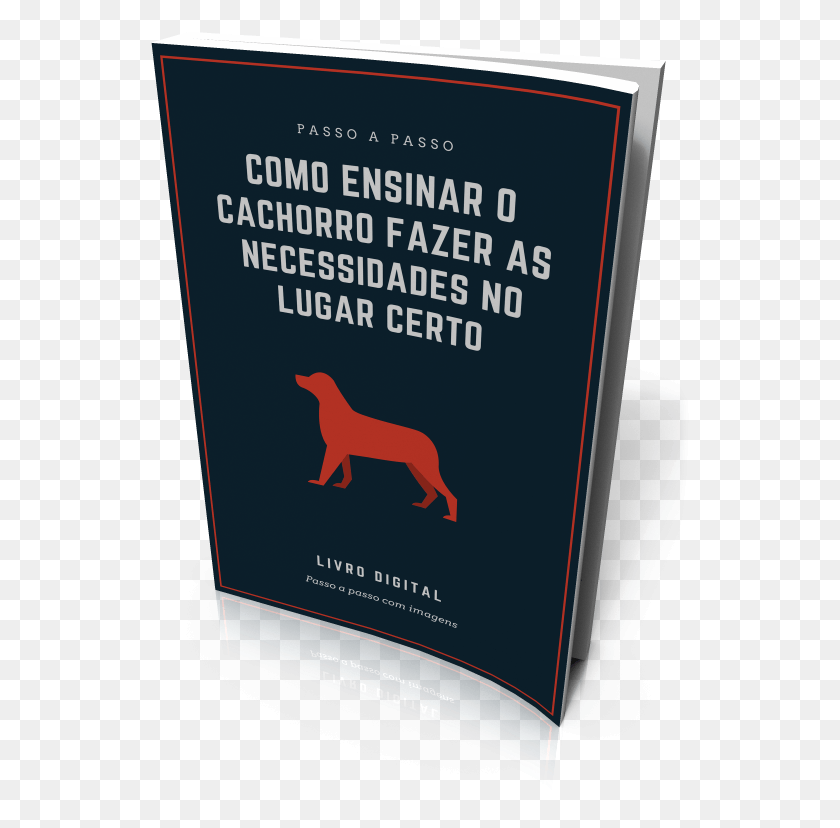 541x768 Descargar Png E Book Como Ensinar O Cachorro Fazer As Necessidades Companion Dog, Poster, Advertisement, Flyer Hd Png