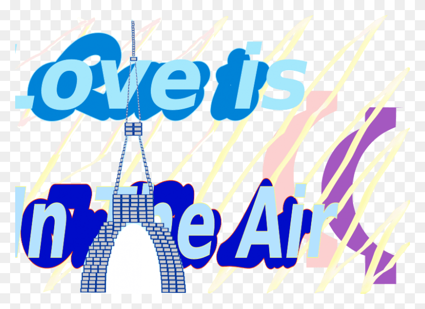800x566 E Card Love Is In The Air La Tour Eiffel Tower 30 Aug Eiffel Tower, Text, Number, Symbol HD PNG Download