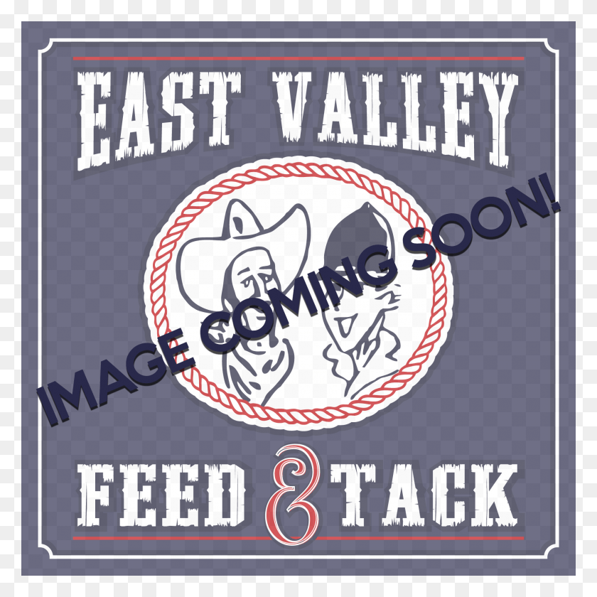 1800x1802 East Valley Feed And Tack, Advertisement, Poster, Flyer Descargar Hd Png