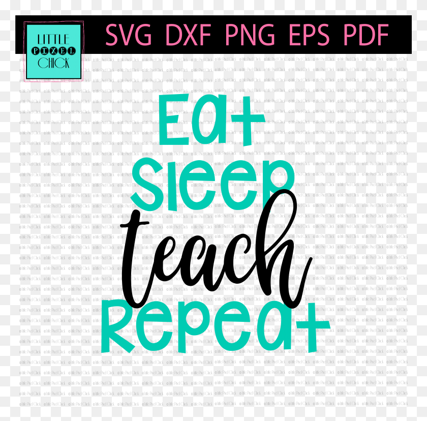 5835x5752 Eat Sleep Teach Repeat, Text, Number, Symbol HD PNG Download