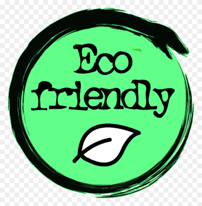 777x796 Eco Friendly, Etiqueta, Texto, Logotipo Hd Png