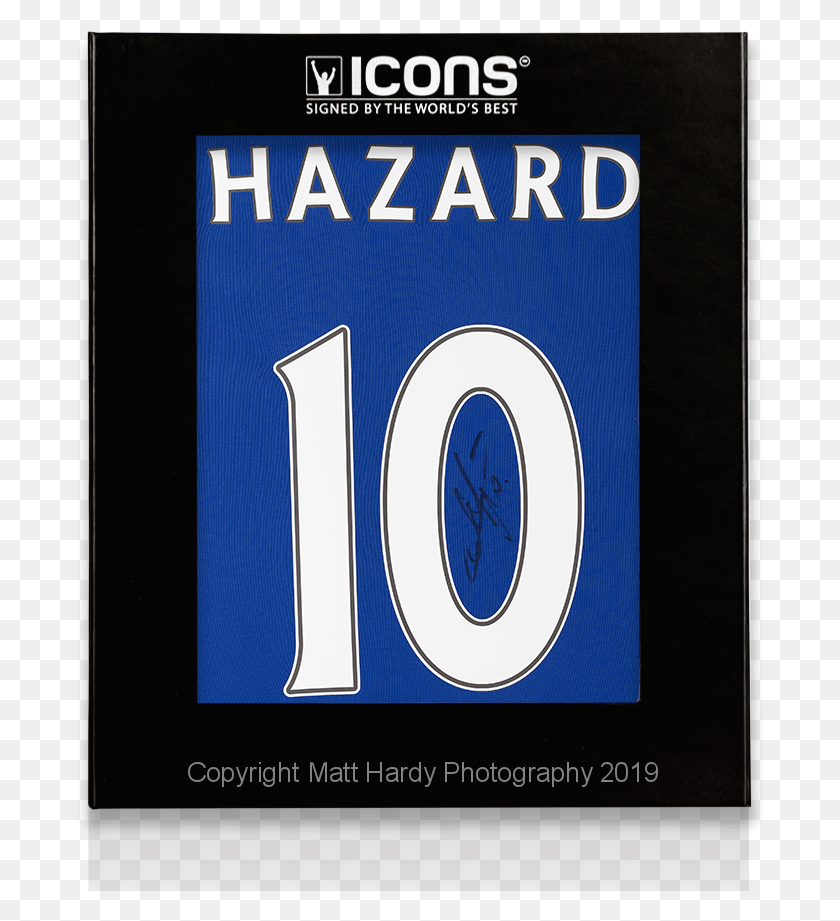 689x861 Eden Hazard Signed Chelsea Shirt Number 10 Long Book Cover, Symbol, Text, Poster HD PNG Download