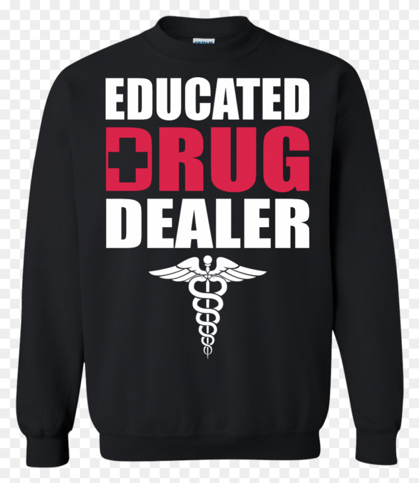 979x1143 Educated Drug Dealer Shirt Hoodie Tank Strongest Weapon In The United States, Clothing, Apparel, Sleeve HD PNG Download