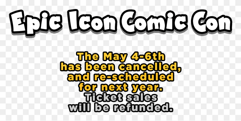 1096x508 Epic Icon Comic Con In La Cancelled One Week Out Printing, Text, Alphabet, Number HD PNG Download