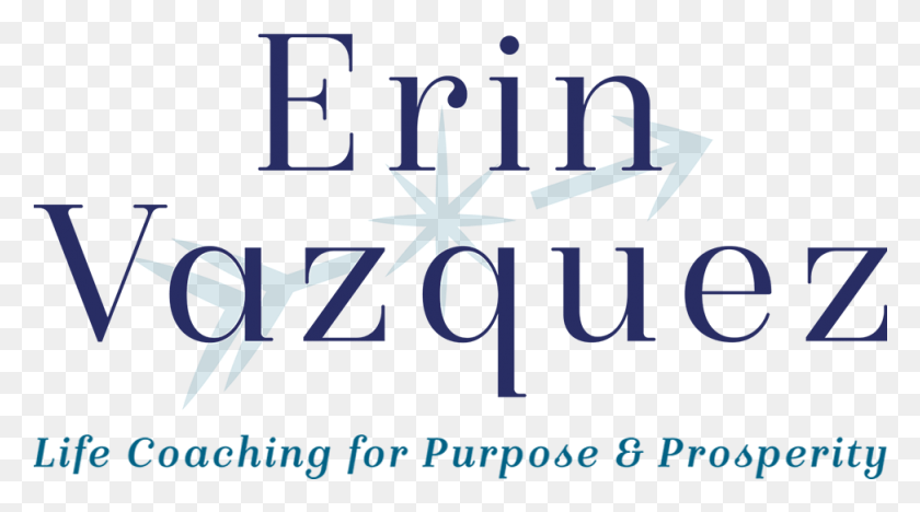 973x509 Erin Vazquez Life Coach Time Line Therapy And Hypnotherapist Graphic Design, Text, Alphabet, Word HD PNG Download