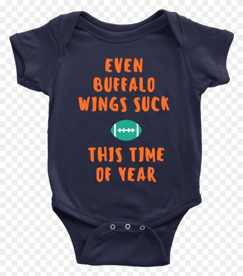 868x995 Even Buffalo Wings Suck Onesie, Clothing, Apparel, T-shirt HD PNG Download