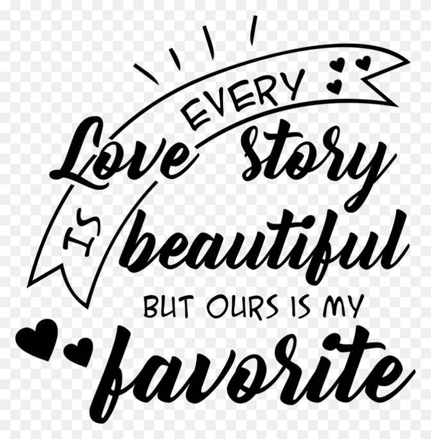 782x800 Every Love Story Wall Text Sticker Art, Gray, World Of Warcraft HD PNG Download