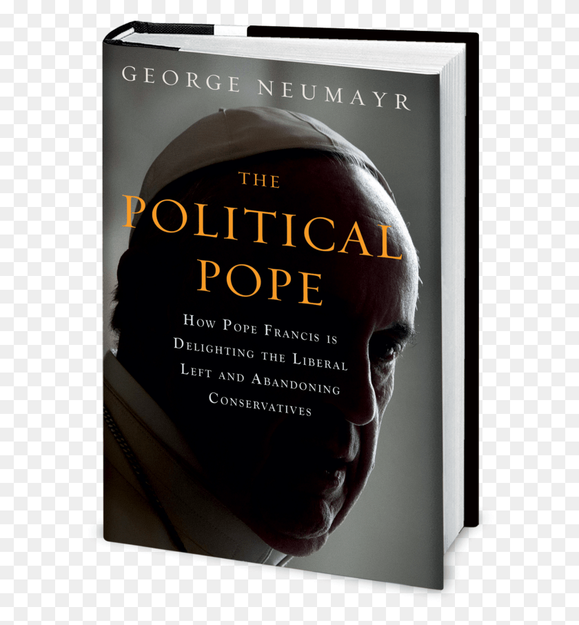 600x846 Descargar Png Extracto Del Papa Político El Papa Político George Neumayr, Cartel, Publicidad, Licor Hd Png