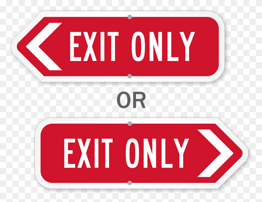 779x589 Exit Only Arrow Sign Sign, Symbol, Road Sign, Stopsign HD PNG Download