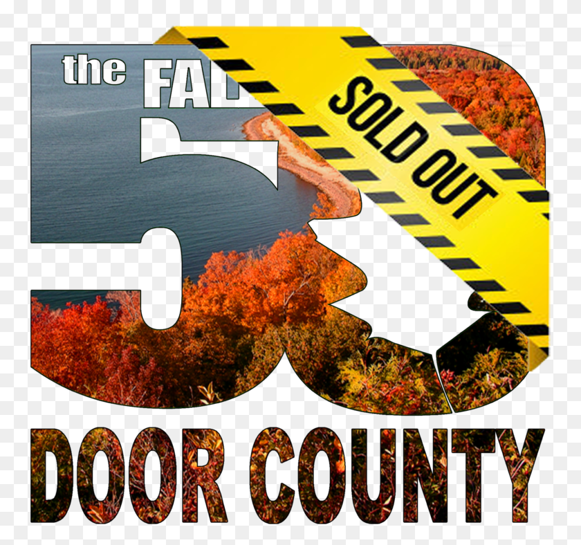 756x728 Fall 50 Door County Sold Out Welcome, Poster, Advertisement, Text HD PNG Download