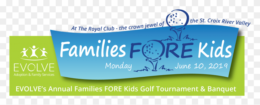 2465x889 Families Fore Kids Golf Tournament Sign, Text, Graphics HD PNG Download