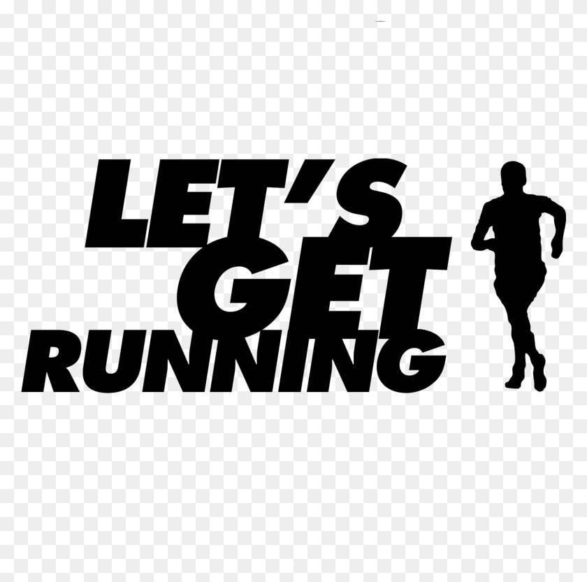 1501x1489 File Let39s Get Running, Person, Human, Text HD PNG Download