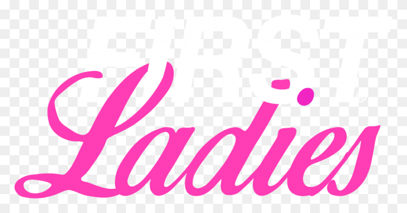817x398 First Ladies Logo White First Ladies, Word, Beverage, Drink HD PNG Download