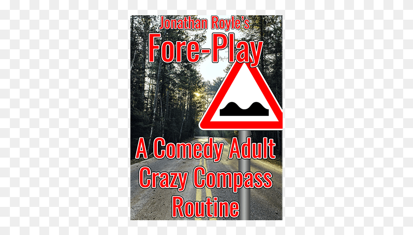 311x417 Fore Play By Jonathan Traffic Sign, Symbol, Sign, Triangle HD PNG Download