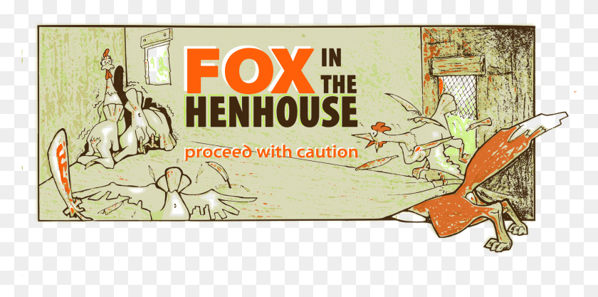 2182x1000 Fox In The Henhouse Transparent Cartoon, Text, Label, Paper HD PNG Download