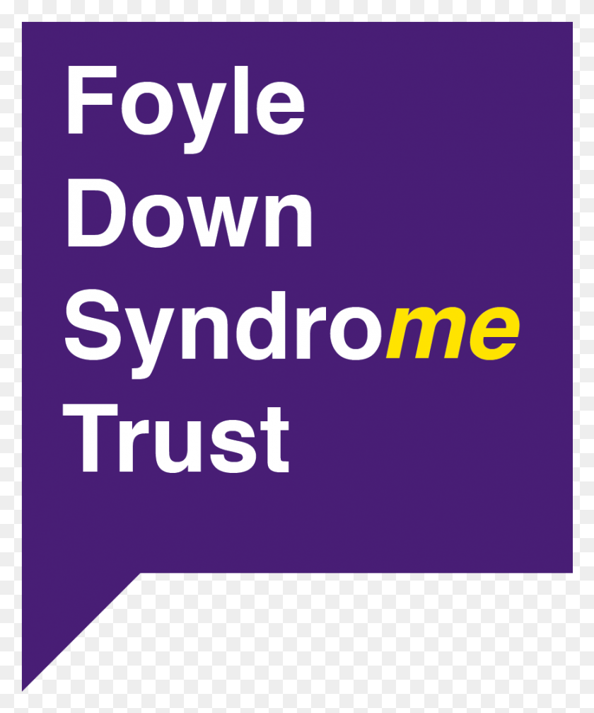 865x1051 Foyle Down Syndrome Trust, Text, Poster, Advertisement HD PNG Download