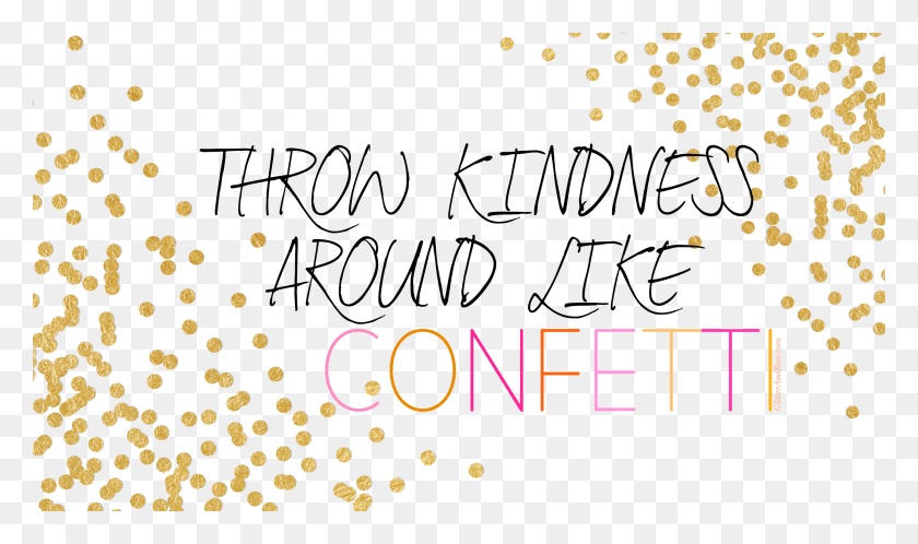 2560x1440 Free 27 Desktop Laptop Tech Wallpaper Throw Kindness Throw Kindness Around Like Confetti, Paper, Text, Graphics HD PNG Download