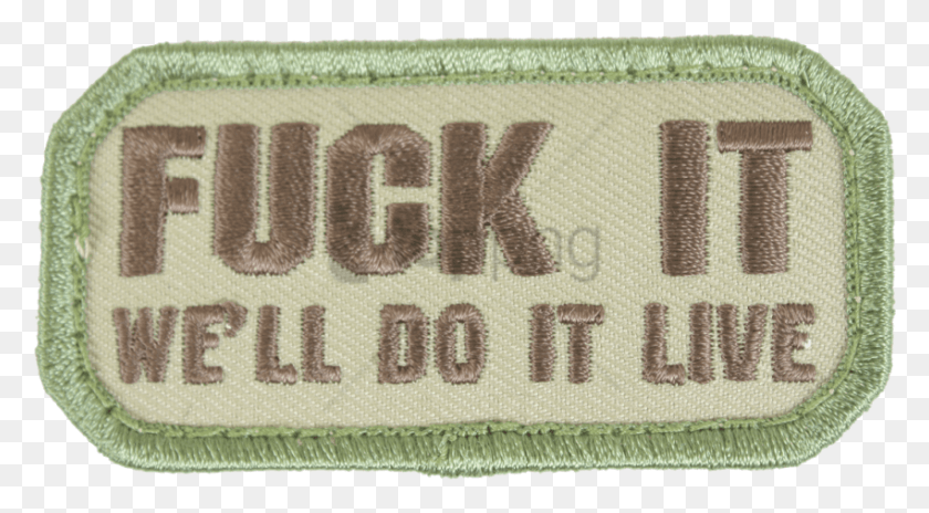 850x441 Free Fuck It Let39s Do It Live Patch Image With Label, Rug, Pattern, Text HD PNG Download