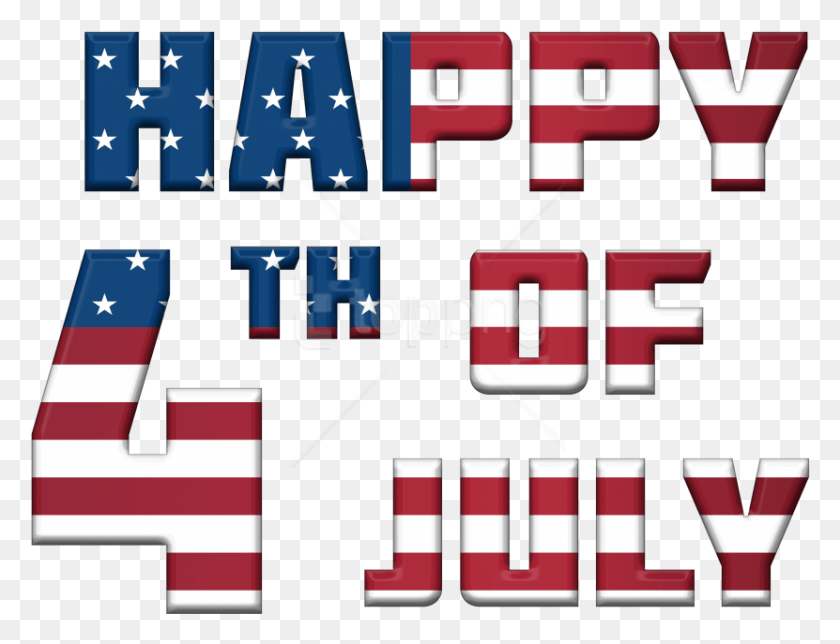 831x623 Free Happy 4th Of July Usa Image Happy 4th Of July, Text, Word, Alphabet HD PNG Download