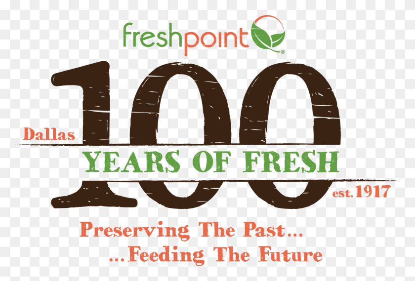 1115x729 Freshpoint Produce Dallas 100 Years Anniversary Freshpoint, Word, Text, Label HD PNG Download