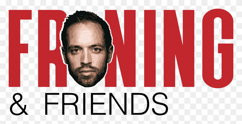 1500x715 Descargar Pngfroning Amp Friends Podcast Poster, Cara, Persona, Humano Hd Png