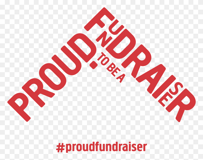 2441x1896 Fundraising Proud To Be A Fundraiser, Text, Alphabet, Word HD PNG Download