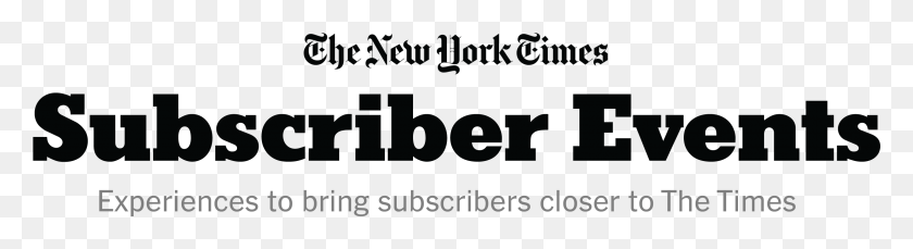 2995x650 Get Closer To The Times With Subscriber Experiences New York Times Events, Text, Alphabet, Face HD PNG Download