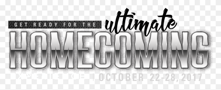 962x348 Get Ready For The Ultimate Homecoming Experience October Nccu Ultimate Homecoming 2017, Word, Text, Alphabet HD PNG Download