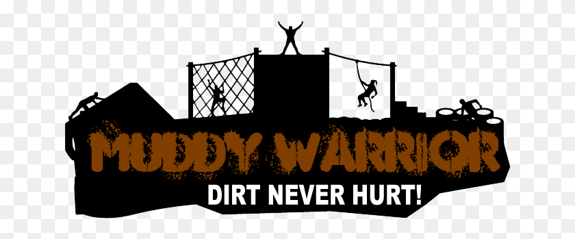 652x289 Get Ready To Get Muddy Wet Climb And Crawl The Perfect Illustration, Text, Label, Word HD PNG Download