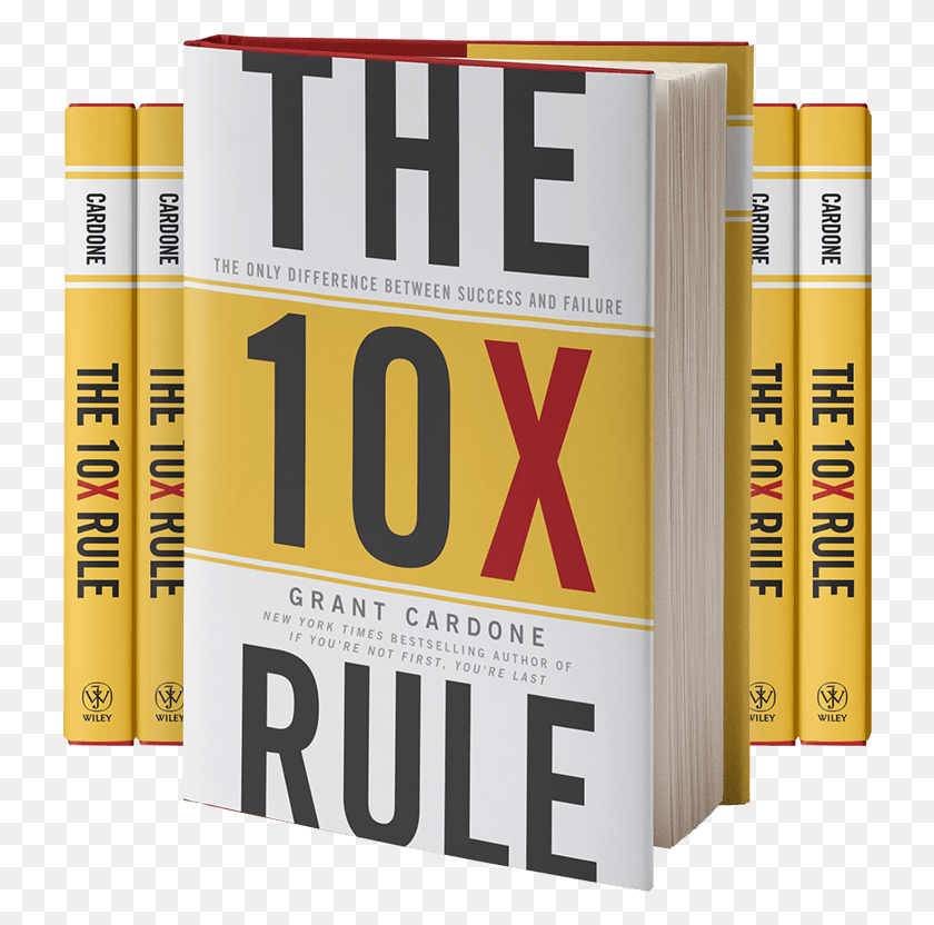 728x772 Get The 10x Rule Book And Bonuses For Free Grant Cardone 10x Rule, Poster, Advertisement, Flyer HD PNG Download