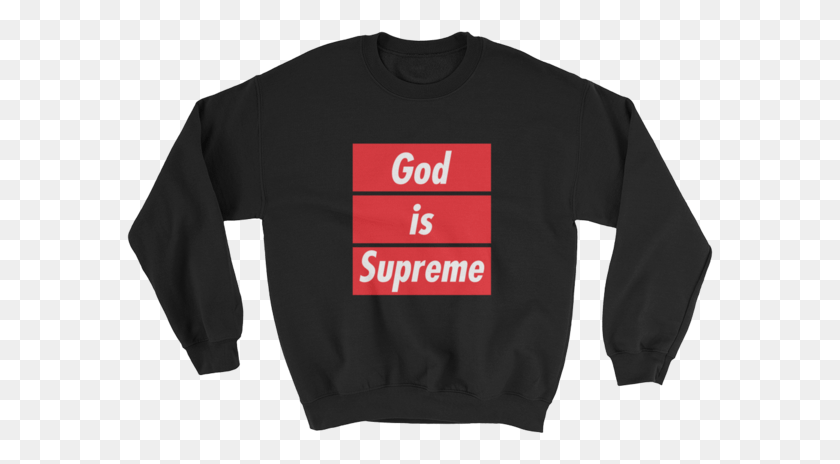 587x404 God Is Supreme Sweatshirt Crew Neck, Clothing, Apparel, Sleeve HD PNG Download