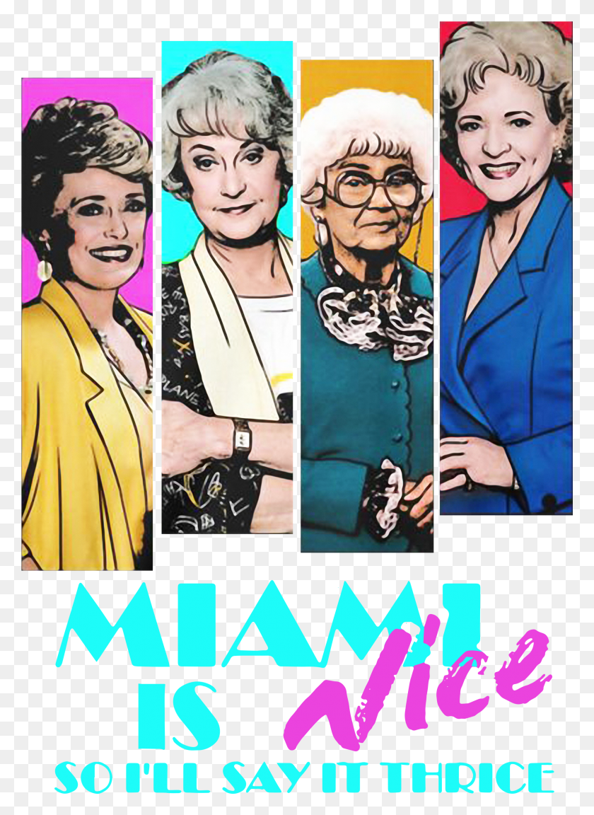2263x3169 Golden Girls Miami Is Nice So I39Ll Say It Thrice Shirt Poster Descargar Hd Png