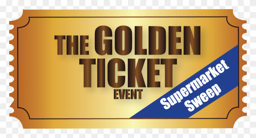 1024x518 Golden Ticket, Text, Paper, Poster HD PNG Download