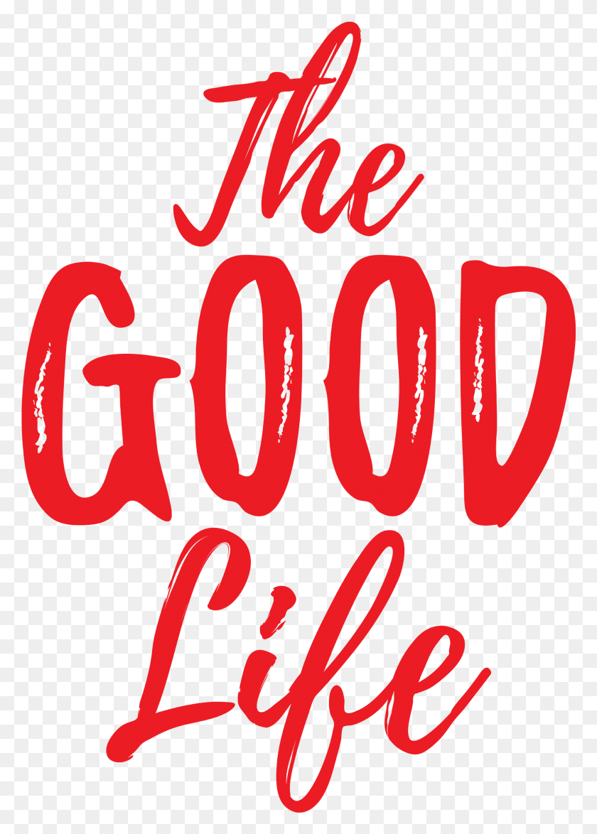 Good Life, Text, Alphabet, Word HD PNG Download
