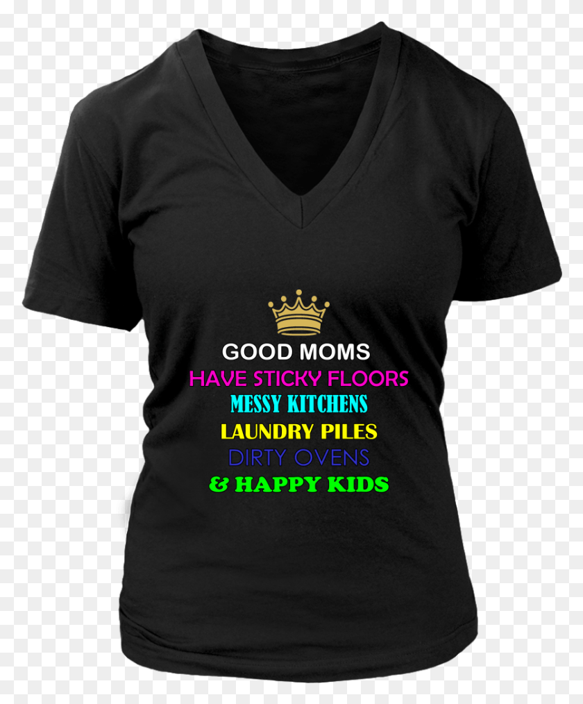 836x1023 Good Moms Have Happy Kids T Shirt Shirt, Clothing, Apparel, T-shirt HD PNG Download