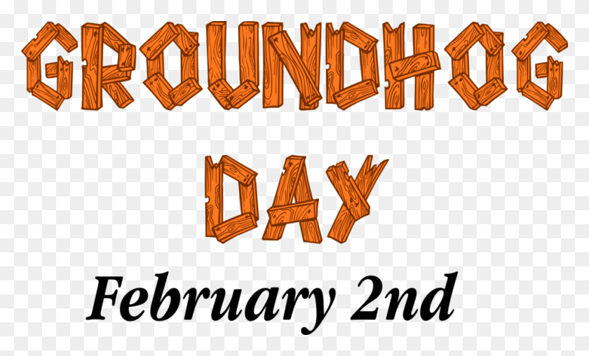 958x551 Groundhog Day Sign Clip Art Groundhogs Day, Text, Alphabet, Hand HD PNG Download