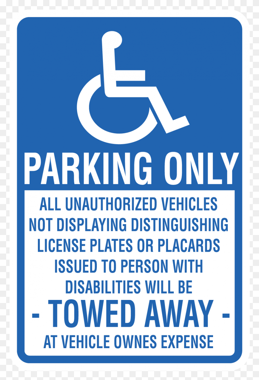 865x1297 Handicap Parking Unauthorized Will Be Towed, Symbol, Text, Sign HD PNG Download