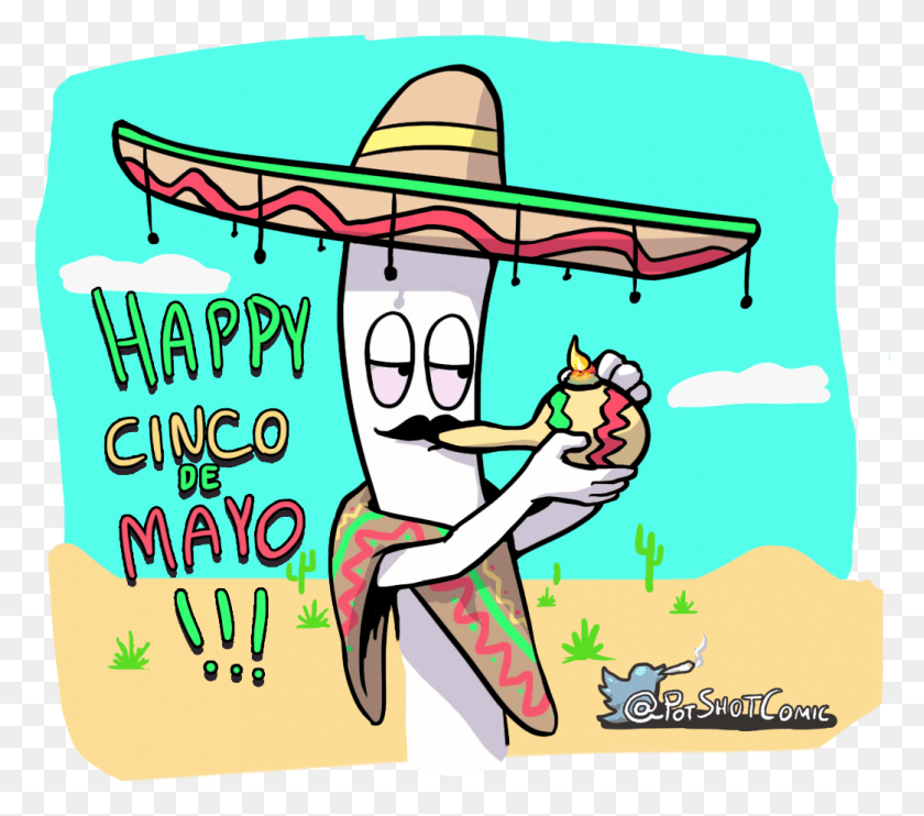 1043x913 Happy Cinco De Mayo From Pot Shot Pic, Clothing, Apparel, Sombrero HD PNG Download