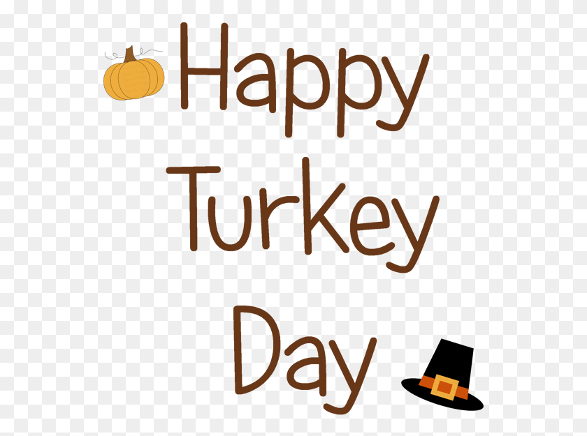 547x565 Happy Turkey Day Clipart Transparent Happy Turkey Day, Text, Alphabet, Poster HD PNG Download