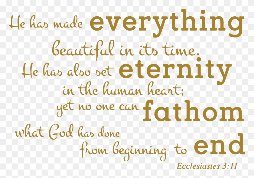 6389x4333 He Has Made Everything Beautiful Vinyl Decal Tan, Text, Flyer, Poster HD PNG Download
