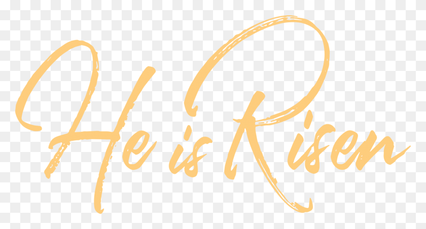 1500x754 He Is Risen, Text, Handwriting, Calligraphy HD PNG Download